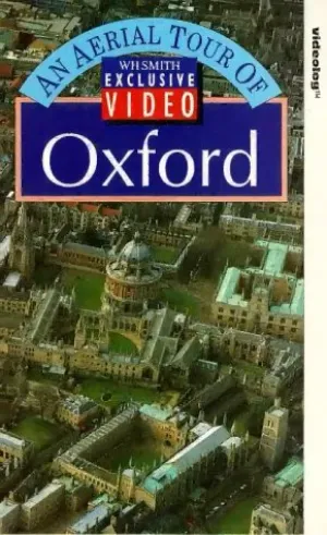 An Aerial Tour Of Oxford [VHS]