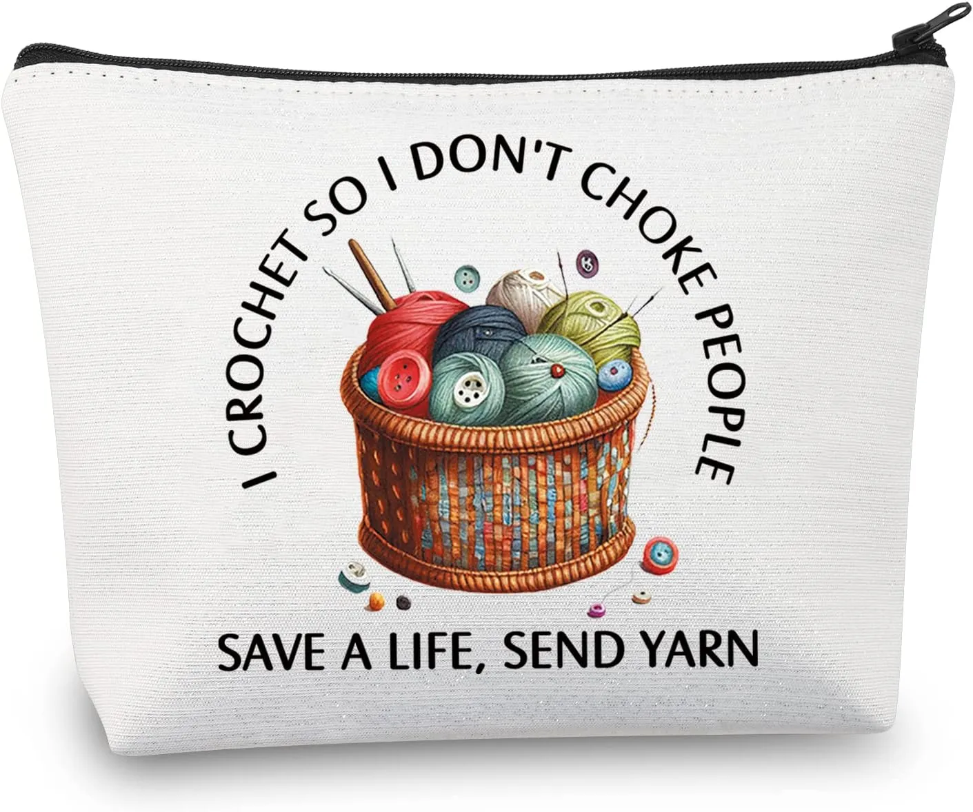 BDPWSS Crochet Lover Gift - I Crochet So I Don't Choke People, Save A Life Send Yarn Makeup Bag for Knitting (Crochet So Yarn)