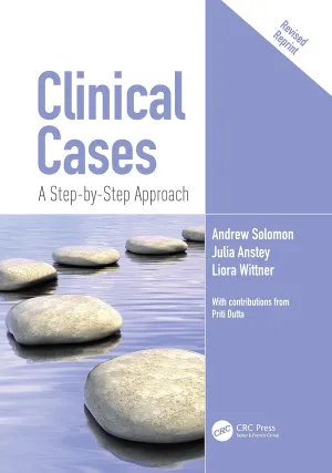 Clinical Cases: A Step-by-Step Approach 1st Edition