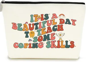 Inspirational Makeup Bag Cosmetic Bag Counselor Inspire Gift Birthday Christmas Graduation Gifts for Counselor Psychologist Friend Daughter Cousin It Is A beautiful Day Teach Some Coping Skills