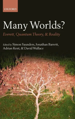 Many Worlds?: Everett, Quantum Theory, & Reality 1st Edition