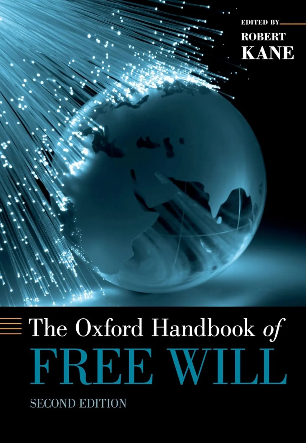 The Oxford Handbook of Free Will (Oxford Handbooks) 2nd Edition