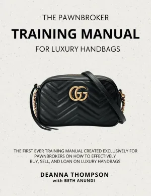 The Pawnbroker Training Manual For Luxury Handbags Paperback – July 29, 2022