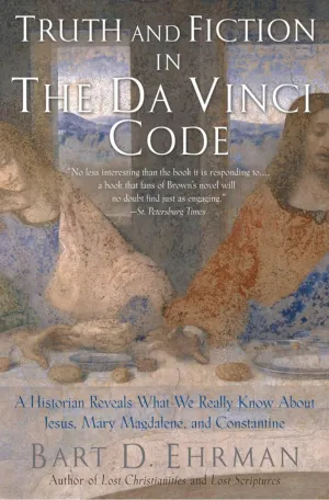 Truth and Fiction in The Da Vinci Code: A Historian Reveals What We Really Know about Jesus, Mary Magdalene, and Constantine Paperback – March 31, 2006