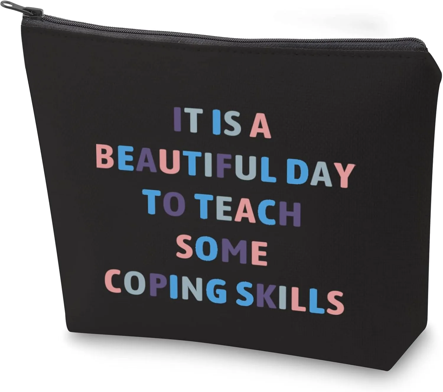 ZJXHPO Counselor Cosmetic Bag It Is Abeautiful Day To Teach Some Coping Skills Makeup Zipper Pouch Bag Counselor Inspire Gift (BL coping skills)